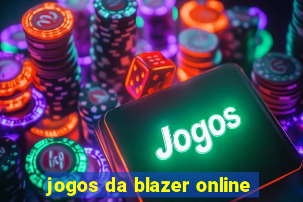 jogos da blazer online